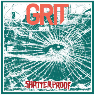 GRIT "Shatterproof"